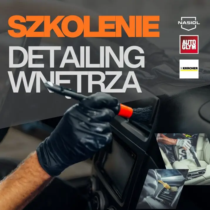 Zamów dziś #1 SZKOLENIE Z PROFESJONALNEGO DETAILINGU WNĘTRZA 700zł – ZADATEK 100zł (16.05.2026)